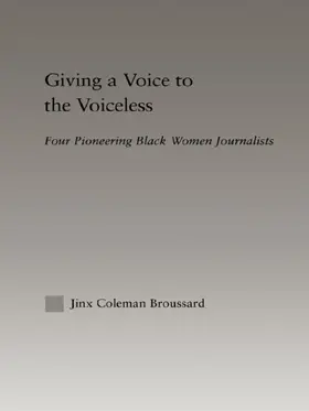 Broussard |  Giving a Voice to the Voiceless | Buch |  Sack Fachmedien