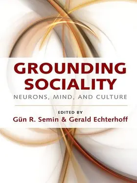 Semin / Echterhoff |  Grounding Sociality | Buch |  Sack Fachmedien