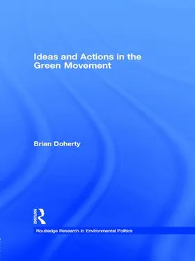 Doherty |  Ideas and Actions in the Green Movement | Buch |  Sack Fachmedien
