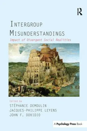 Demoulin / Leyens / Dovidio | Intergroup Misunderstandings | Buch | 978-1-138-99259-7 | sack.de