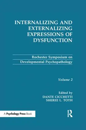 Cicchetti / Toth | Internalizing and Externalizing Expressions of Dysfunction | Buch | 978-1-138-99260-3 | sack.de