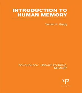 Gregg | Introduction to Human Memory (PLE | Buch | 978-1-138-99263-4 | sack.de