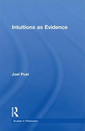 Pust |  Intuitions as Evidence | Buch |  Sack Fachmedien