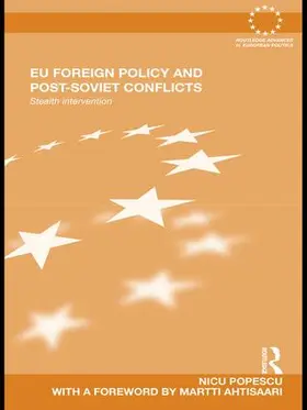 Popescu |  EU Foreign Policy and Post-Soviet Conflicts | Buch |  Sack Fachmedien