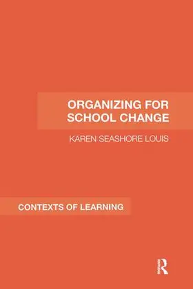 Seashore Louis |  Organizing for School Change | Buch |  Sack Fachmedien