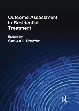 Pfeiffer |  Outcome Assessment in Residential Treatment | Buch |  Sack Fachmedien