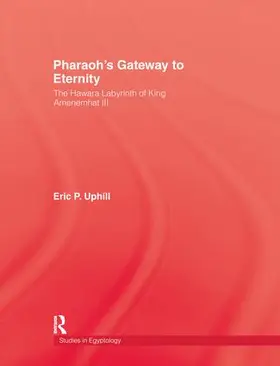Uphill | Pharoah'S Gateway To Eternity | Buch | 978-1-138-99486-7 | sack.de