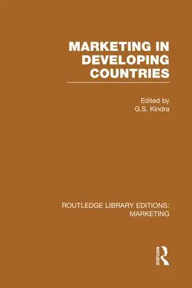 Kindra |  Marketing in Developing Countries (RLE Marketing) | Buch |  Sack Fachmedien