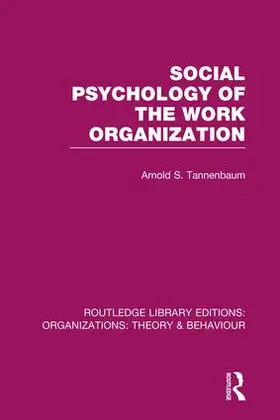 Tannenbaum |  Social Psychology of the Work Organization | Buch |  Sack Fachmedien