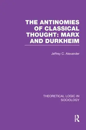 Alexander | The Antinomies of Classical Thought | Buch | 978-1-138-99766-0 | sack.de