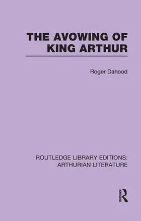 Dahood | The Avowing of King Arthur | Buch | 978-1-138-99768-4 | sack.de