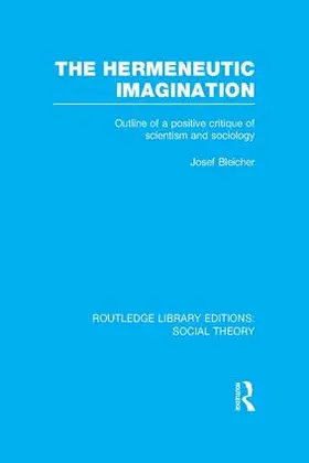 Bleicher |  The Hermeneutic Imagination | Buch |  Sack Fachmedien