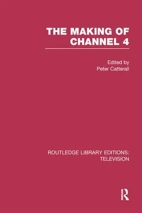 Catterall |  The Making of Channel 4 | Buch |  Sack Fachmedien