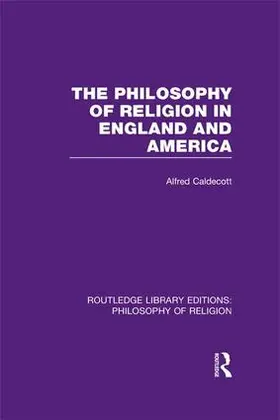 Caldecott |  The Philosophy of Religion in England and America | Buch |  Sack Fachmedien