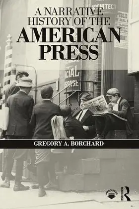 Borchard |  A Narrative History of the American Press | Buch |  Sack Fachmedien