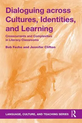 Fecho / Clifton |  Dialoguing across Cultures, Identities, and Learning | Buch |  Sack Fachmedien