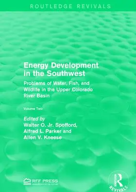 Spofford, Jr. / Parker / Kneese | Energy Development in the Southwest | Buch | 978-1-138-99895-7 | sack.de