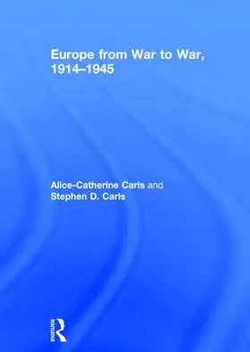 Carls |  Europe from War to War, 1914-1945 | Buch |  Sack Fachmedien