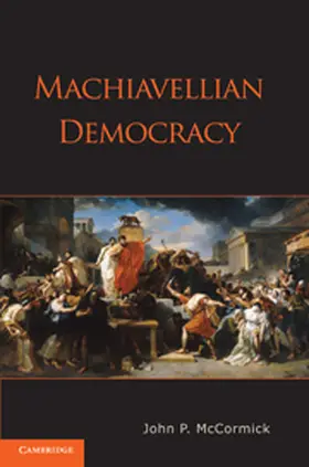 McCormick | Machiavellian Democracy | E-Book | www2.sack.de