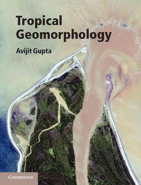 Gupta |  Tropical Geomorphology | eBook | Sack Fachmedien