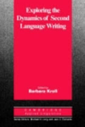 Kroll | Exploring the Dynamics of Second Language Writing | E-Book | sack.de