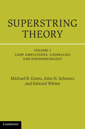 Green |  Superstring Theory: Volume 2, Loop Amplitudes, Anomalies and Phenomenology | eBook | Sack Fachmedien