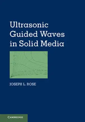 Rose |  Ultrasonic Guided Waves in Solid Media | eBook | Sack Fachmedien