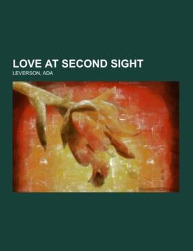 Leverson |  Love at Second Sight | Buch |  Sack Fachmedien