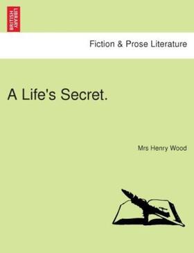 Wood |  A Life's Secret. | Buch |  Sack Fachmedien
