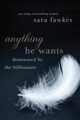 Fawkes / Hilliard |  ANYTHING HE WANTS | Buch |  Sack Fachmedien