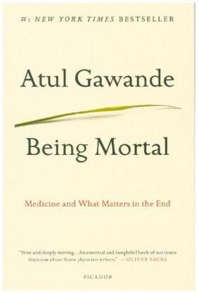 Gawande | Being Mortal | Buch | 978-1-250-07622-9 | www2.sack.de