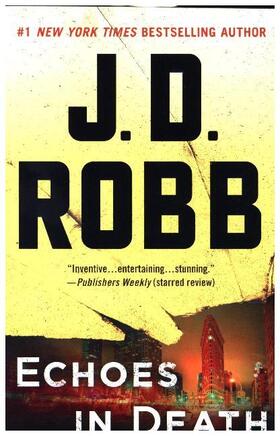 Robb | Echoes in Death | Buch | 978-1-250-12313-8 | www2.sack.de
