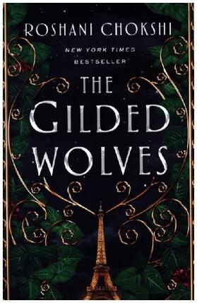 Chokshi |  The Gilded Wolves | Buch |  Sack Fachmedien