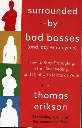 Erikson |  Surrounded by Bad Bosses (And Lazy Employees) | Buch |  Sack Fachmedien