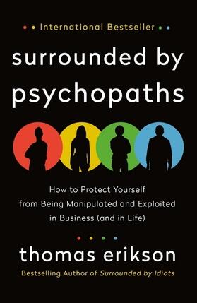 Erikson |  Surrounded by Psychopaths | Buch |  Sack Fachmedien