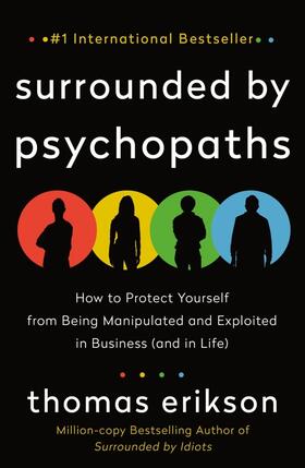 Erikson |  Surrounded by Psychopaths | Buch |  Sack Fachmedien