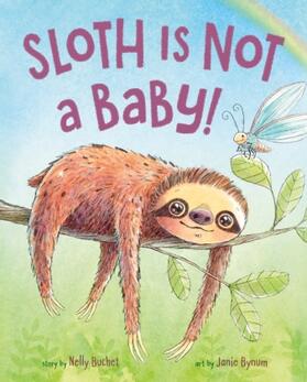 Buchet |  Sloth Is Not a Baby! | Buch |  Sack Fachmedien