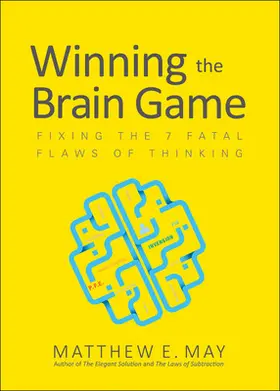 May |  Winning the Brain Game: Fixing the 7 Fatal Flaws of Thinking | Buch |  Sack Fachmedien