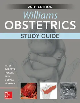 Patel / Roberts / Rogers |  Williams Obstetrics, 25th Edition, Study Guide | Buch |  Sack Fachmedien