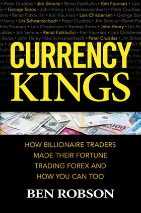 Robson |  CURRENCY KINGS | Buch |  Sack Fachmedien