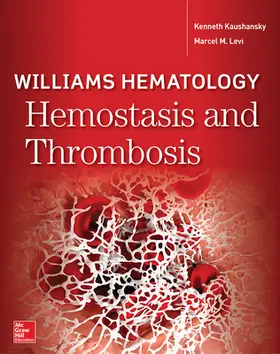 Kaushansky / Levi |  Williams Hematology Hemostasis and Thrombosis | Buch |  Sack Fachmedien