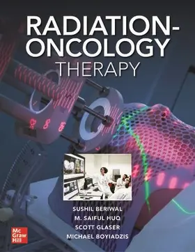 Beriwal / Huq / Glaser |  Radiation-Oncology Therapy | Buch |  Sack Fachmedien