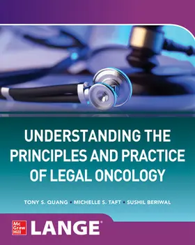 Taft / Quang / Beriwal |  Understanding The Principles and Practice of Legal Oncology | Buch |  Sack Fachmedien