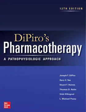 Yee / DiPiro / Posey |  DiPiro's Pharmacotherapy: A Pathophysiologic Approach, Twelfth Edition | Buch |  Sack Fachmedien