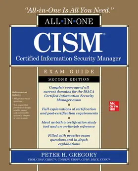 Gregory |  CISM Certified Information Security Manager All-in-One Exam Guide | Buch |  Sack Fachmedien