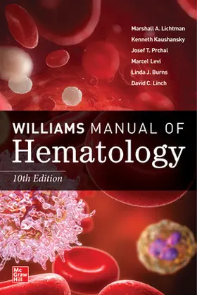Linch / Lichtman / Prchal |  Williams Manual of Hematology, Tenth Edition | Buch |  Sack Fachmedien