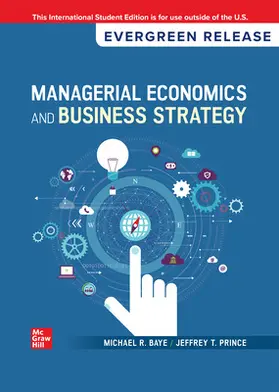 Baye / Prince |  Managerial Economics & Business Strategy: 2025 Release ISE | Buch |  Sack Fachmedien