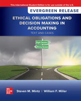 Mintz / Miller |  Ethical Obligations and Decision-Making in Accounting: Text and Cases: 2025 Release ISE | Buch |  Sack Fachmedien