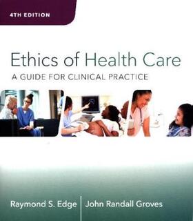 Edge / Groves |  Ethics of Health Care | Buch |  Sack Fachmedien
