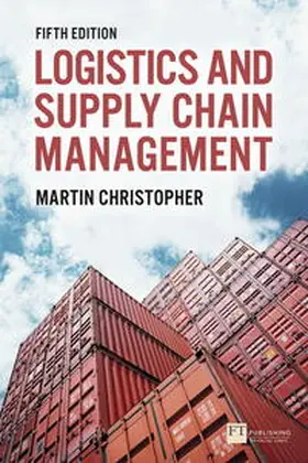Christopher | Logistics and Supply Chain Management: Logistics & Supply Chain Management | Buch | 978-1-292-08379-7 | sack.de